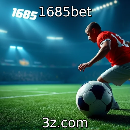 1685bet Descubra as melhores estratégias para apostas em jogos de futebol